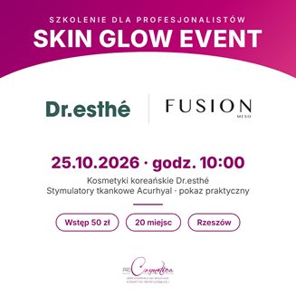 Skin Glow Event 25.10.2026 - szkolenie Dr.esthé i Fusion Meso